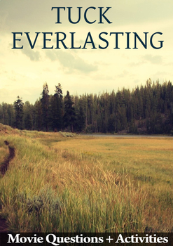 Tuck Everlasting Movie Guide + Activities - Answer Keys Included