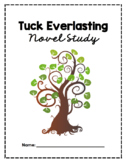 Tuck Everlasting Novel Study and Final Project