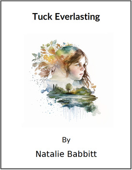 Preview of Tuck Everlasting - (Lesson Plan)