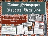 Tudor News Reports (8 days of lessons)