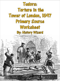 Tudors: Torture in the Tower of London, 1597 Primary Sourc
