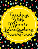 Tuesdays With Morrie Introduction PowerPoint