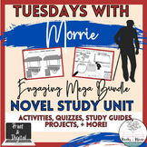 Tuesdays with Morrie Complete Novel Study Unit Bundle - Di