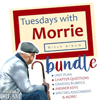Preview of Tuesdays with Morrie Unit - CCSS Essay Project Qs and more - Mitch Albom