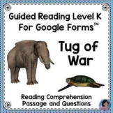 Tug of War Reading Comprehension Passage & Questions for G