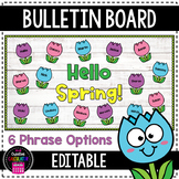 Tulips Spring Bulletin Board - [EDITABLE]
