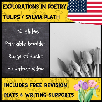 Preview of Tulips, Sylvia Plath (30 page lesson + booklet)