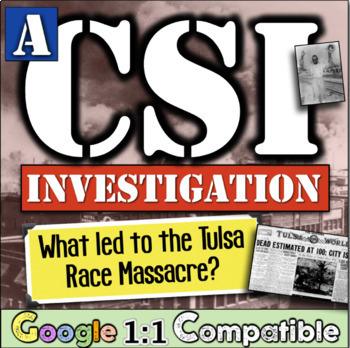 Preview of Tulsa Race Massacre CSI Inquiry Activity | What led to the Tulsa Race Riot?