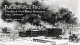 Tulsa Race Riots: The Black Wall Street Massacre Presentat