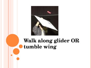 Preview of Tumblewing Walk along Glider Activity - physics project
