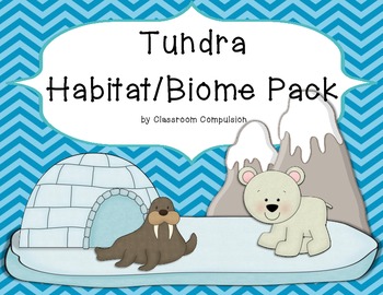 Preview of Tundra Biome Habitat Science Pack (Worksheets, Vocabulary, Chart, Foldables)