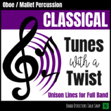 Tunes With a Twist - Classical Melodies - Oboe/Mallet Perc