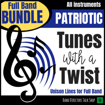 Preview of Tunes with a Twist - Patriotic Songs for Band - FULL BUNDLE! (Veteran's Day!)