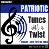 Tunes with a Twist - Patriotic Tunes for Band - Clarinet