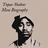 Tupac Shakur Mini Biography