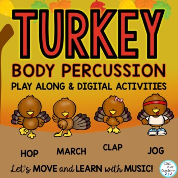Preview of Turkey Body Percussion Steady Beat Play Along Activity: Video, Google Apps