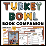Turkey Bowl Book Companion Activities Turkey Bowl by Phil Bildner
