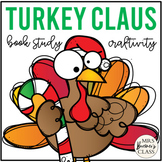Turkey Claus | Book Study Activities and Craft