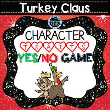 Preview of Turkey Claus Character Trait Game | Making Inferences | Christmas Book Companion