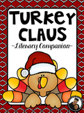 Turkey Claus by Wendi Silvano Literacy Companion