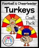 Turkey Craft: Football, Cheerleader Craft Activity for Tha