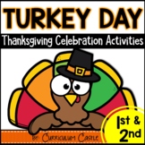Turkey Day Thanksgiving Activities for 1st & 2nd Grade