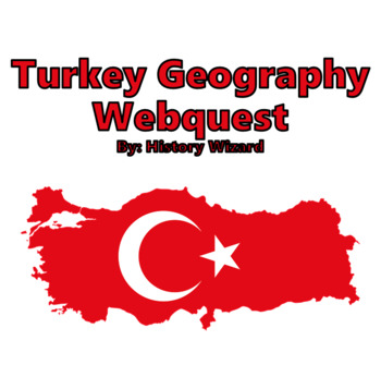 Turkey Geography Webquest By History Wizard Teachers Pay Teachers   Original 7410268 1 