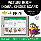 Turkey Goes to School- Digital Choice Board Google Slides 