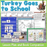Turkey Goes to School Lesson and Book Companion