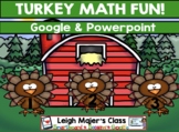 Turkey Math Fun for Google and PowerPoint  Calendar/Mornin