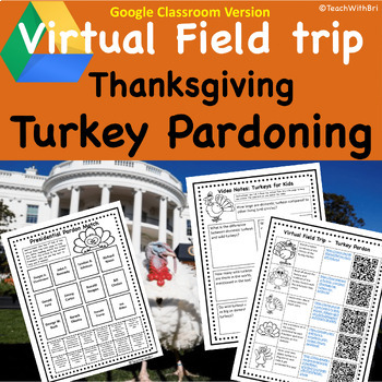 Preview of Turkey Pardon Thanksgiving Virtual Field Trip for Google Classroom