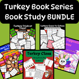 Turkey Series Book Study/Comprehension/Literacy/Vocabulary