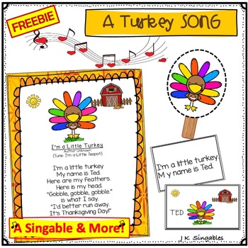 Preview of Turkey Song - I'm A Little Turkey Singable FREEBIE for PreK and Kindergarten