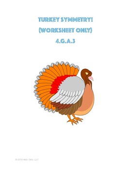 Preview of Turkey Symmetry - 4.G.A.3 - Worksheet ONLY