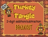 Turkey Tangle-Breakout: 2 digit addition/subtraction