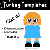 Turkey Templates -  Fall Craft/Thanksgiving Lesson (Enhance)