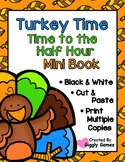 Turkey Time Time to the Half Hour Cut and Paste Mini Book