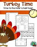 Turkey Time to the Hour and Half Hour/Thanksgiving
