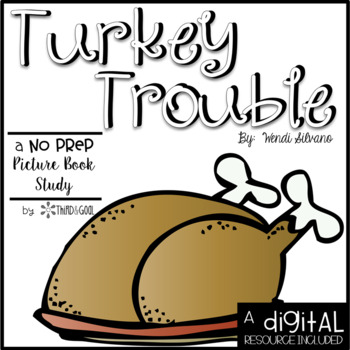 Preview of Turkey Trouble Book Unit and DIGITAL Resource