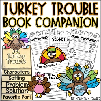 Preview of Turkey Trouble Activities | Thanksgiving Craft, Reading & Writing Book Companion