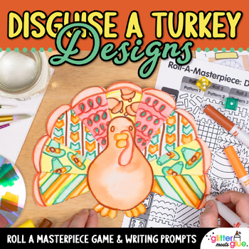 Preview of Disguise a Turkey Project: Roll a Turkey Dice Game, Thanksgiving Writing Prompts