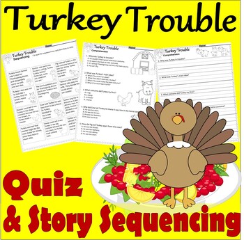 Preview of Turkey Trouble Thanksgiving Reading Quiz Tests & Story Sequencing