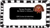 Turkey Trouble by Wendi J. Silvano - QR Codes & Activities