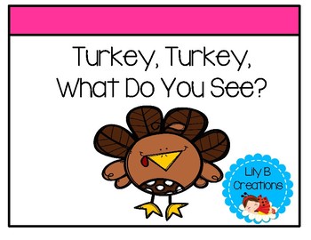 Preview of Thanksgiving - Turkey, Turkey, What Do You See?