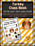 Turkey, Turkey, What Do You See? (Write an Original Class Story)