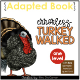 Turkey Walked Errorless Adapted Book