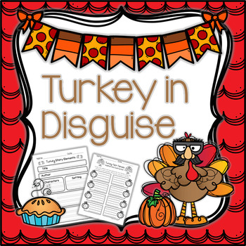 Preview of Turkey in Disguise Math & Literacy Pack | NO PREP