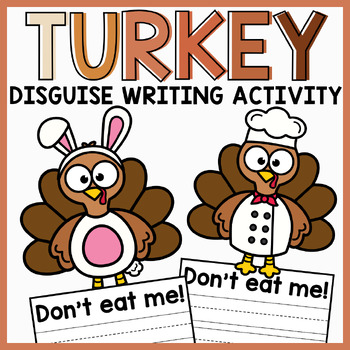 Preview of Turkey in Disguise Writing Prompt | Thanksgiving Activity