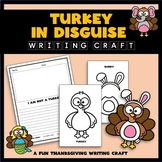 Turkey in Disguise Writing Page Turkey Craft & Activity -F