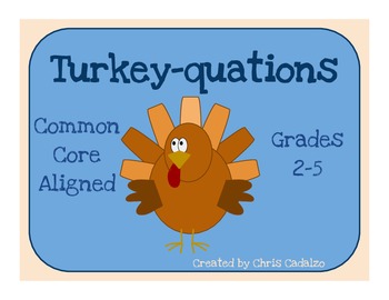 Preview of Turkey-Quations Common Core Math Activity